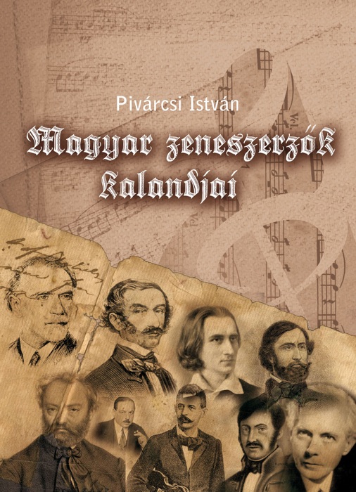 Magyar zeneszerzők kalandjai