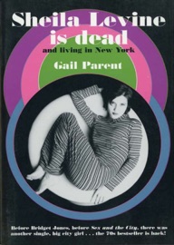 Sheila Levine Is Dead and Living in New York - Gail Parent