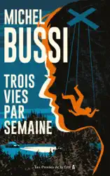 Trois vies par semaine