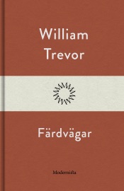 Färdvägar - William Trevor