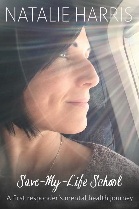 Save-My-Life School: A First Responder's Mental Health Journey