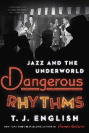 Dangerous Rhythms - T. J. English