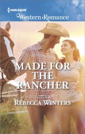 Made for the Rancher - Rebecca Winters
