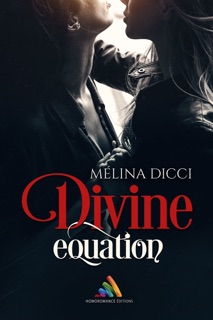 Divine équation by Mélina Dicci & Homoromance Editions