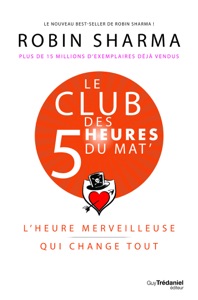 Le Club des 5 heures du mat' - L'heure merveilleuse qui change tout