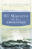 El Maestro de las emociones - Augusto Cury