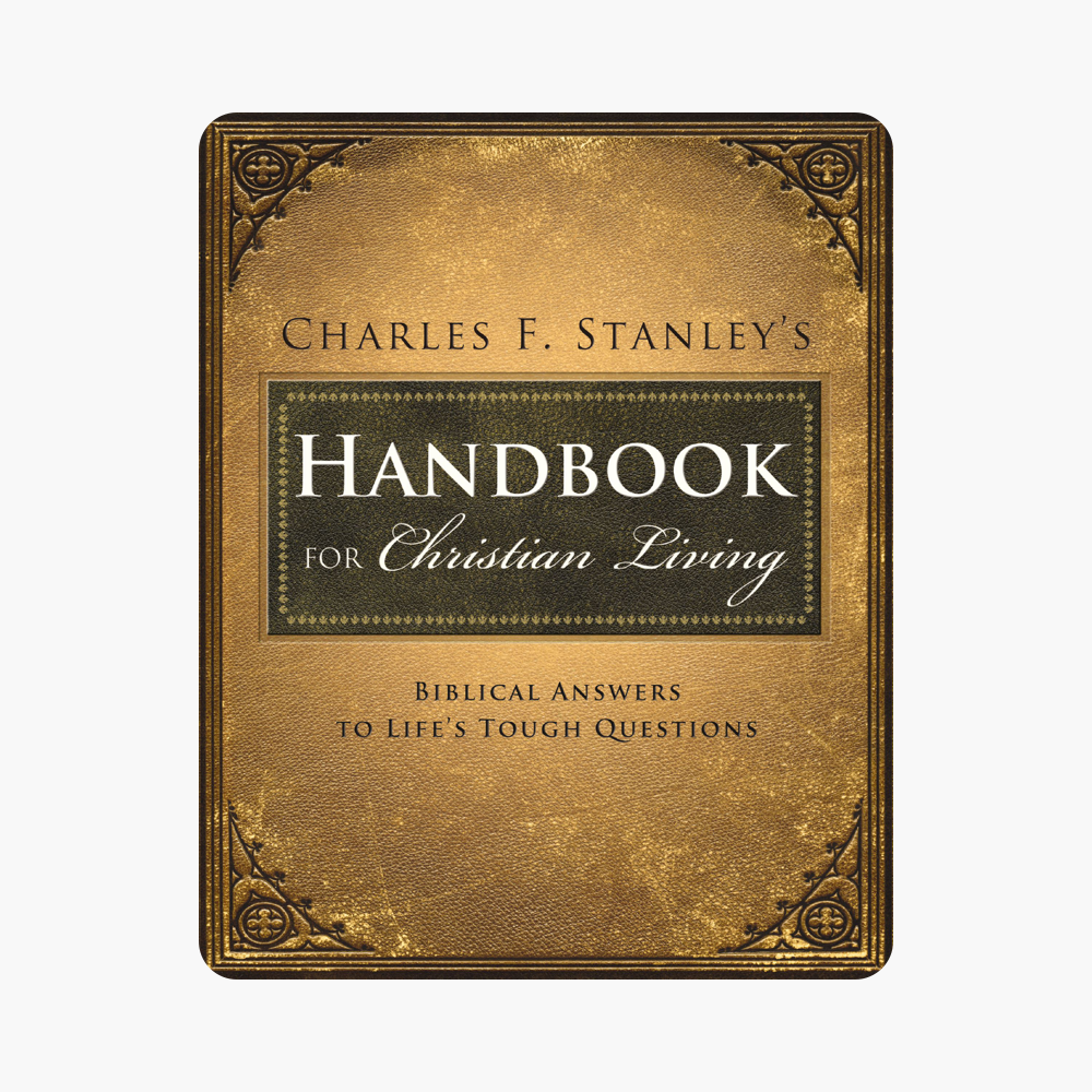 ‎Charles Stanley's Handbook for Christian Living