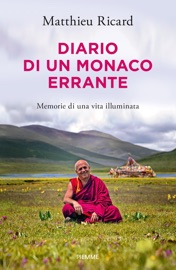 Diario di un monaco errante - Matthieu Ricard