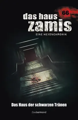Read: Das Haus Book Zamis 66 - Das Haus der Schwarzen Tränen