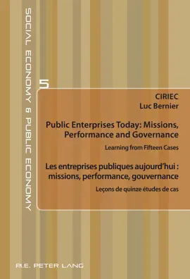 Public Enterprises Today: Missions, Performance and Governance  Les entreprises publiques aujourdhui : missions, performance, gouvernance