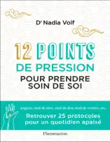 12 points de pression pour prendre soin de soi