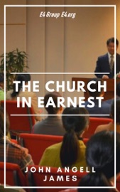 The Church in Earnest - John Angell James