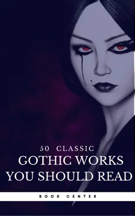 Read: 50 Classic Book Gothic Works You Should Read (Book Center)
