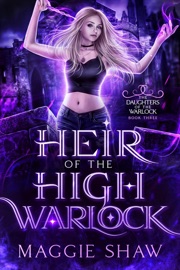 Heir of the High Warlock - Maggie Shaw