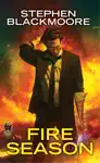 Fire Season by Stephen Blackmoore Book Summary, Reviews and Downlod