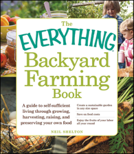 The Everything Backyard Farming Book - Neil Shelton Cover Art