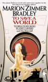 To Save A World (Darkover Omnibus #7) - Marion Zimmer Bradley