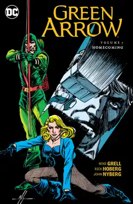 Read: Green Arrow Vol. 7: Book Homecoming
