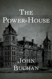 The Power-House - John Buchan
