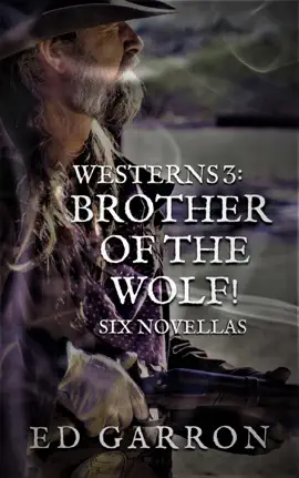 Read: Westerns 3: Book Brother Of The Wolf!