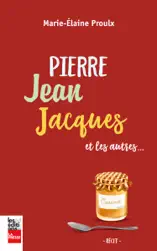 Pierre Jean Jacques et les autres