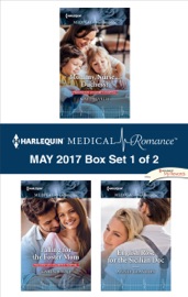 Harlequin Medical Romance May 2017 - Box Set 1 of 2 - Kate Hardy, Karin Baine & Annie Claydon