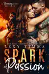 Spark of Passion by Lexy Timms Book Summary, Reviews and Downlod