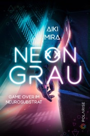 Neongrau - Aiki Mira