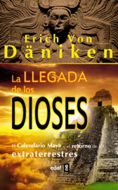 La llegada de los dioses - Erich von Däniken