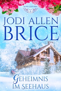 Geheimnis im Seehaus by Jodi Allen Brice