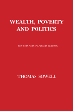 Wealth, Poverty and Politics - Thomas Sowell Cover Art