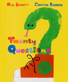 Twenty Questions - Mac Barnett & Christian Robinson