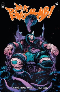 Do A Powerbomb #6 by Daniel Warren Johnson