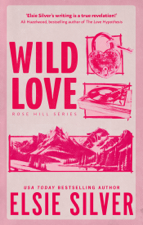 Wild Love - Elsie Silver Cover Art