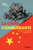 La Chine conquérante - Jacques Gravereau