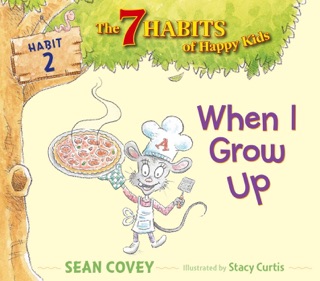 When I Grow Up by Sean Covey