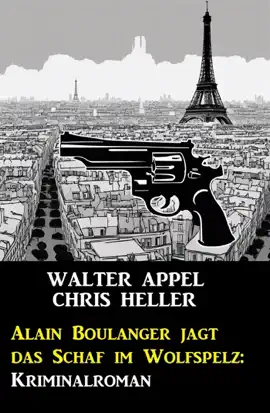 Read: Alain Boulanger jagt Book das Schaf im Wolfspelz: Kriminalroman