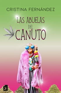 Las abuelas del canuto by Cristina Fernandez