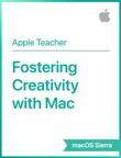 Fostering Creativity with Mac macOS Sierra