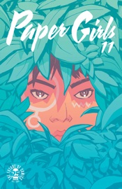 Paper Girls #11 - Brian K. Vaughan, Matt Wilson & Cliff Chiang