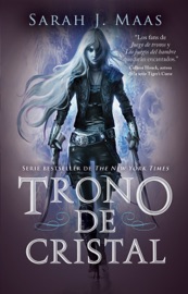 Trono de cristal (Trono de Cristal 1) - Sarah J. Maas