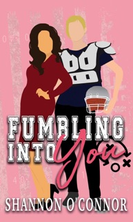 Fumbling into You by Shannon O'Connor
