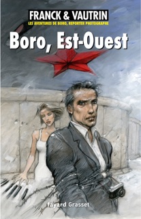 Boro, Est-Ouest by Dan Franck