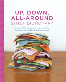 Up, Down, All-Around Stitch Dictionary - Wendy Bernard