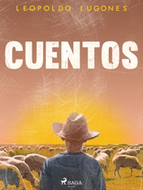 Cuentos - Leopoldo Lugones