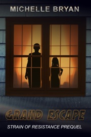 Grand Escape - Michelle Bryan