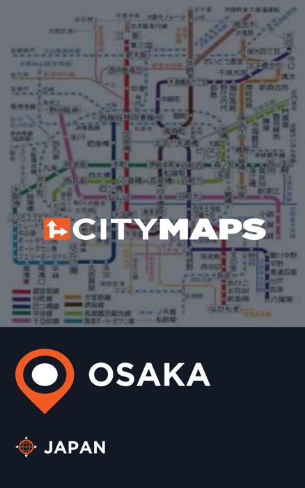 City Maps Osaka Japan