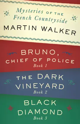 Mysteries of the French Countryside: Bruno, Chief of Police; The Dark Vineyard; Black Diamond