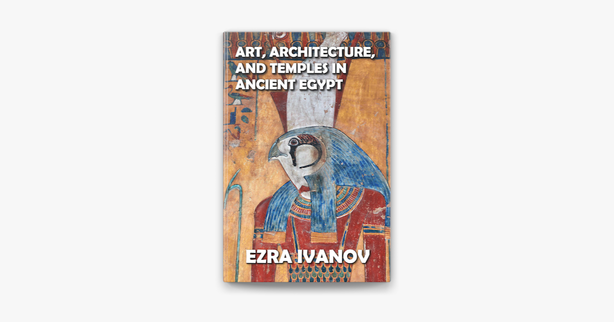 ‎art, Architecture, And Temples In Ancient Egypt On Apple Books