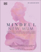 Mindful New Mum - Dr Caroline Boyd DClinPsy